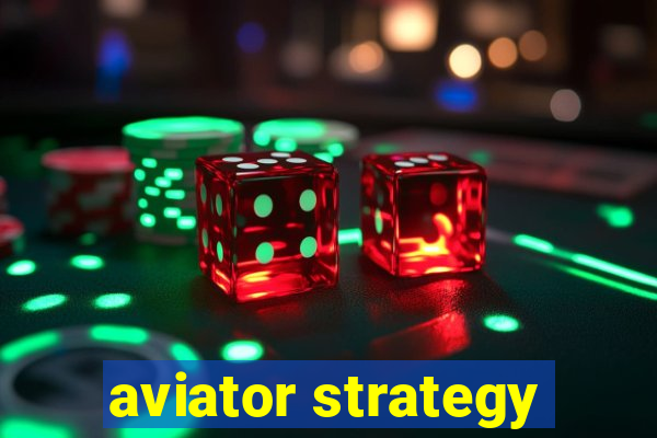 aviator strategy